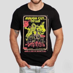 Rough Cut Fan Club Drink A Pint Of Blood A Day Shirt 1 Rough Cut Fan Club Drink A Pint Of Blood A Day Tshirt