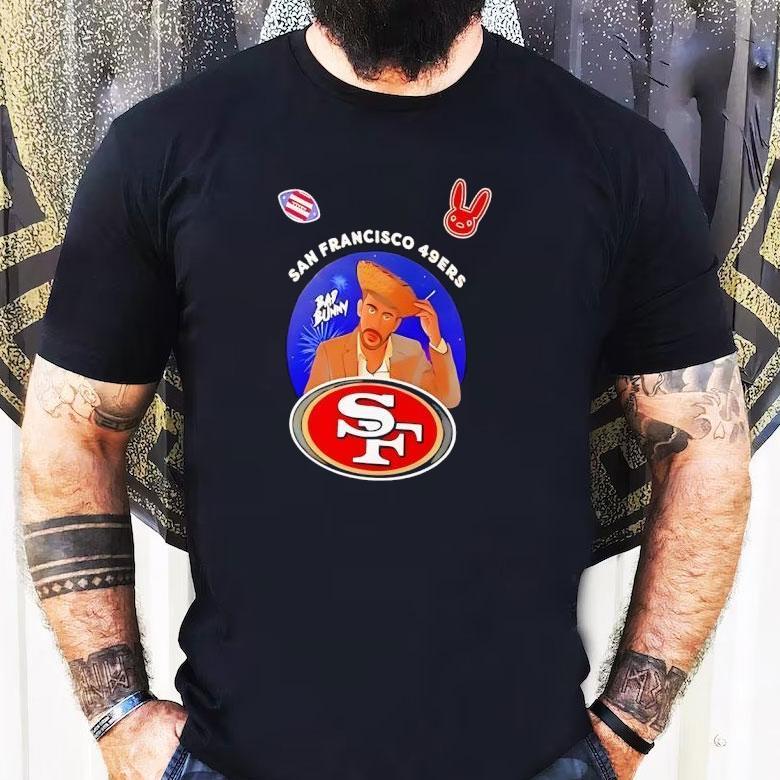 San Francisco 49ers X Bad Bunny Benito Super Bowl Lx 2026 Shirt San Francisco 49ers X Bad Bunny Benito Super Bowl Lx 2026 Shirt