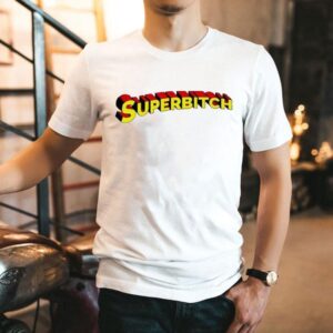 Superbitch Superman Tshirt