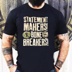 Tamina And Natalya Statement Makers Bone Breakers Wwe Tshirt