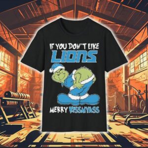 The Grinch If You Don’t Like Detroit Lions Merry Kissmyass 2025 Shirt