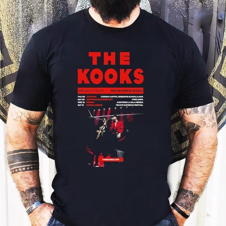 The Kooks Mexico Tour Nov 2025 Shirt The Kooks Mexico Tour Nov 2025 Shirt