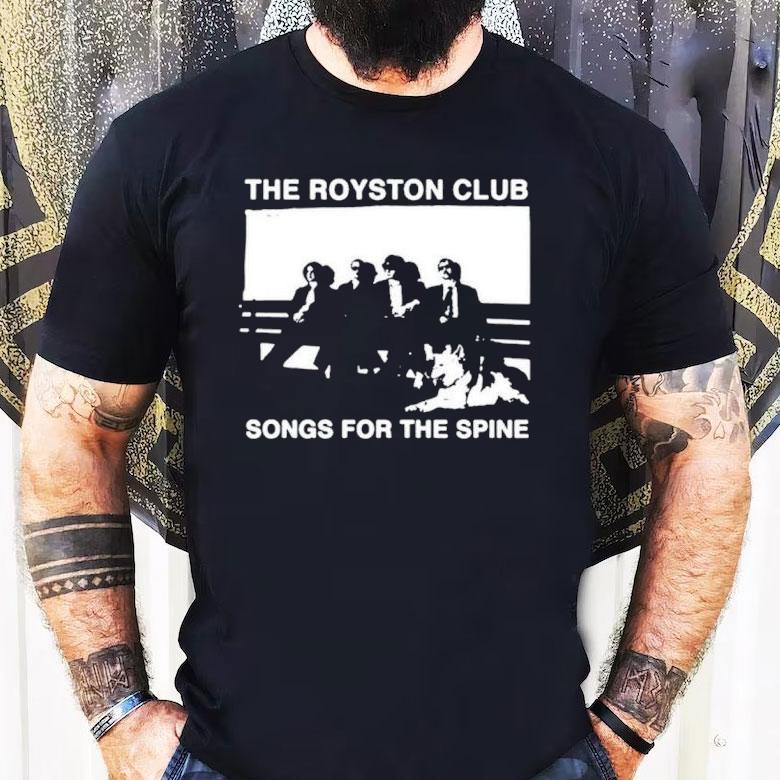 The Royston Club Songs For The Spine Tour 2025 Shirt The Royston Club Songs For The Spine Tour 2025 Shirt