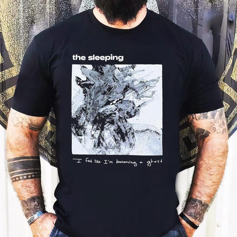 The Sleeping I Feel Like I’m Becoming A Ghost Album Shirt The Sleeping I Feel Like I’m Becoming A Ghost Album Shirt
