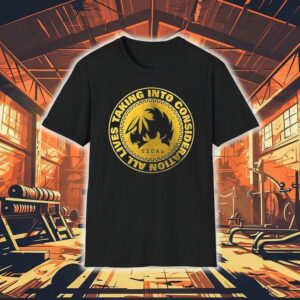 Tical All Lives Taking Into Consideration Shirt Tical All Lives Taking Into Consideration Shirt