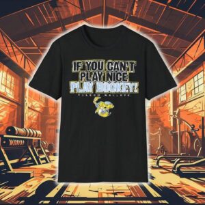 Toledo Walleye If You Can’t Play Nice Play Hockey Shirt