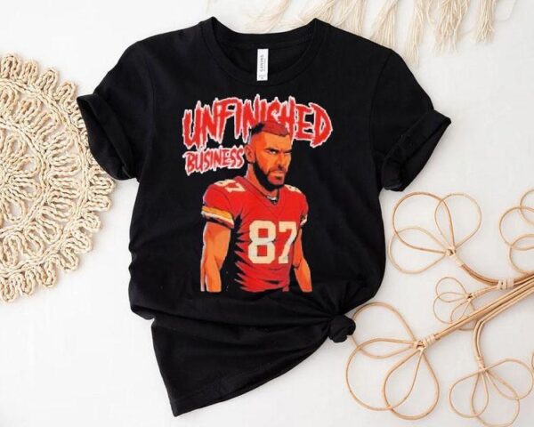 Travis Kelce Unfinished Business Shirt