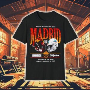 Washington Commanders Vs Miami Dolphins Madrid International Games 2025 Nfl Shirt