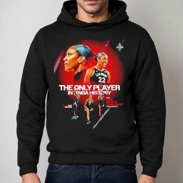 A’ja Wilson The Only Player In Wnba History Las Vegas Aces 2025 Shirt