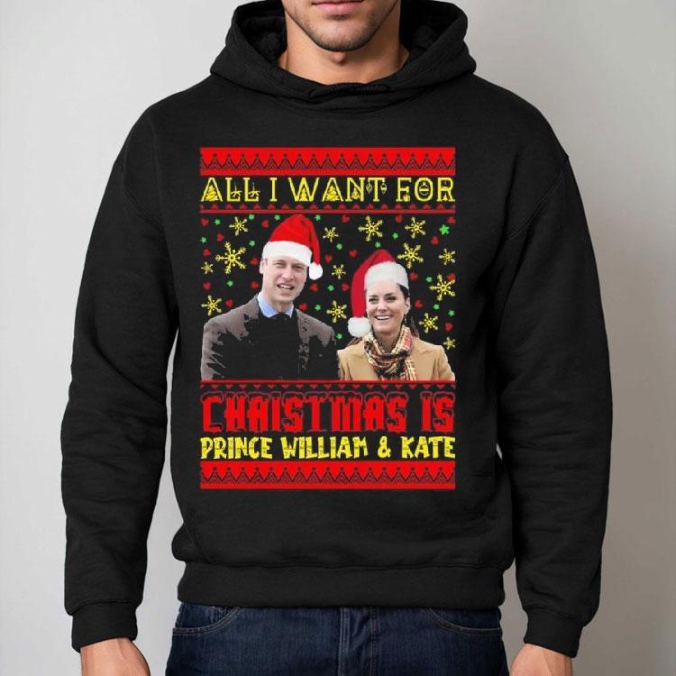 All Want For Christmas Is Prince William Kate Shirt All Want For Christmas Is Prince William Kate Shirt