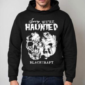 Blackcraft Cult Sorry We Re Haunted Skull Hoodie