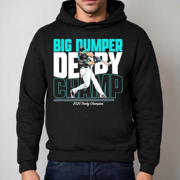 Cal Raleigh Seattle Mariners Big Dumper Derby Champ 2025 Shirt