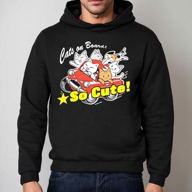 Cats On Board So Cute Shirt Cats On Board So Cute Shirt