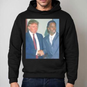 Donald Trump And Rapper Sean Diddy Combs Hoodie