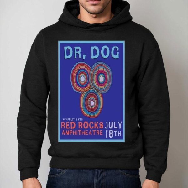 Dr. Dog With Fruit Bats Red Rocks Amphitheatre Morrison Colorado July 18th 2024 Shirt