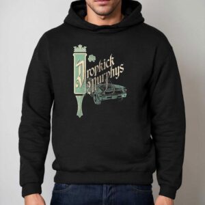 Dropkick Murphys I Hope I D Make You Proud Chesterfields And Aftershave Hoodie