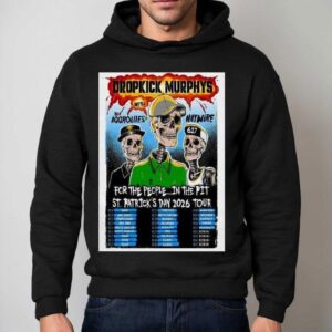 Dropkick Murphys St Patrick S Day Tour Hoodie