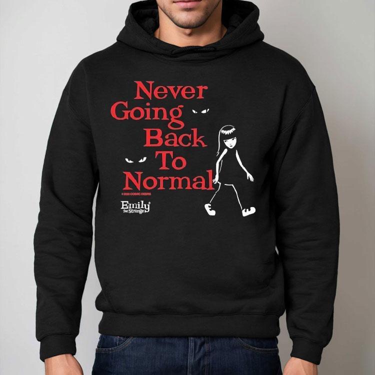 Emily The Strange Never Going Back To Normal Shirt Emily The Strange Never Going Back To Normal Shirt