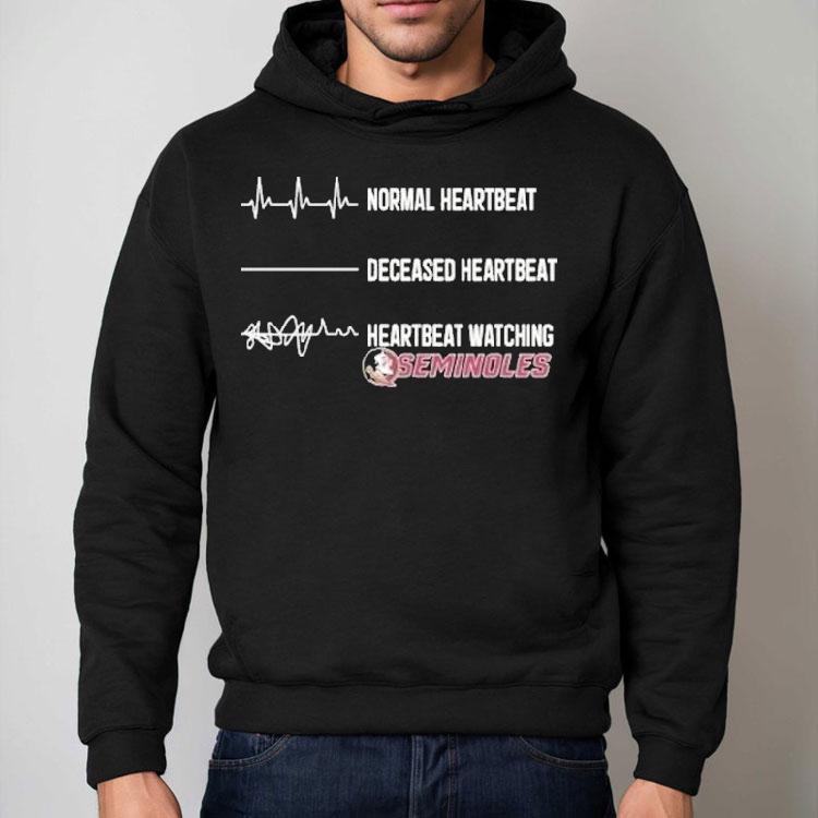 Florida State Seminoles Normal Heartbeat Deceased Heartbeat Faster Heartbeat When Watching Shirt Florida State Seminoles Normal Heartbeat Deceased Heartbeat Faster Heartbeat When Watching Shirt