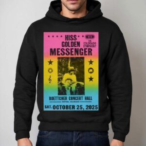 Hiss Golden Messenger October 25 2025 Boettcher Concert Hall In Denver Co Shirt 2 Hiss Golden Messenger October Boettcher Concert Hall In Denver Co Hoodie