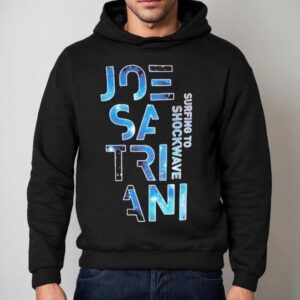 Joe Satriani Surfing To Shockwave Hoodie