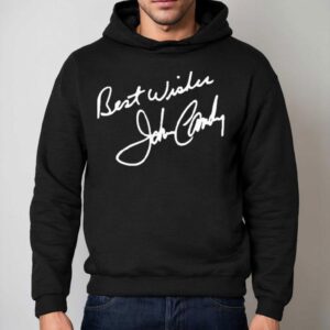 John Candy Best Wishes Signature Hoodie