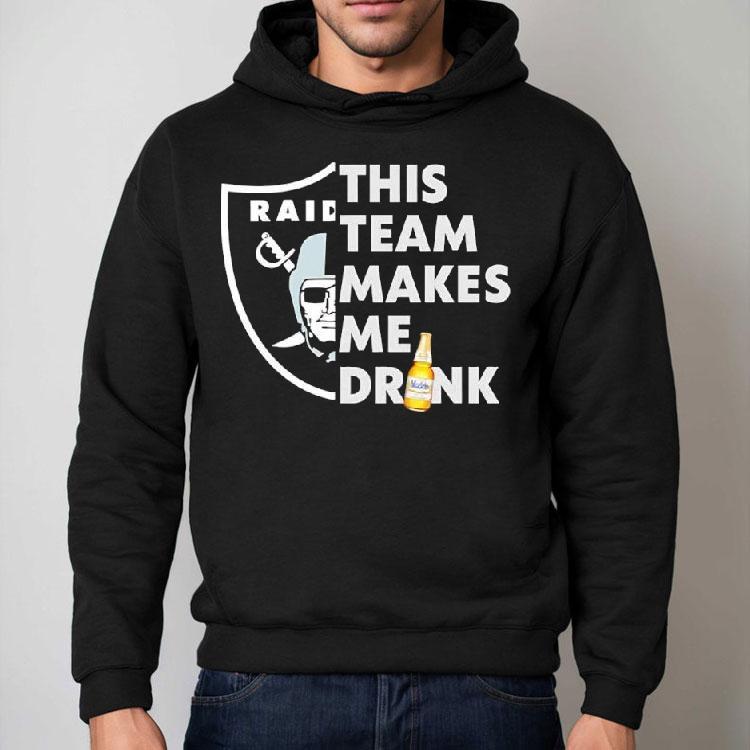 Las Vegas Raiders Logo This Team Makes Me Drink Beer Shirt Las Vegas Raiders Logo This Team Makes Me Drink Beer Shirt