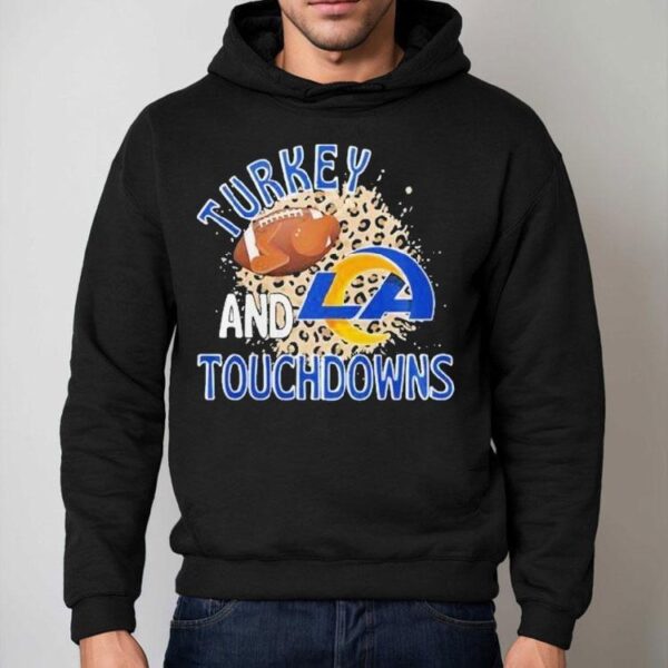 Los Angeles Rams Turkey And Touchdowns Thanksgiving Shirt