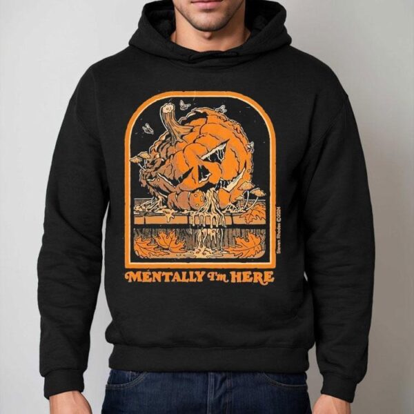 Mentally I’m Here Halloween Pumpkin Shirt
