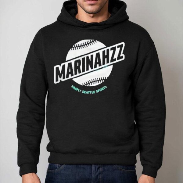 Nicky Scarlotta Seattle Mariners Simply Seattle Sports Marinahzz Shirt