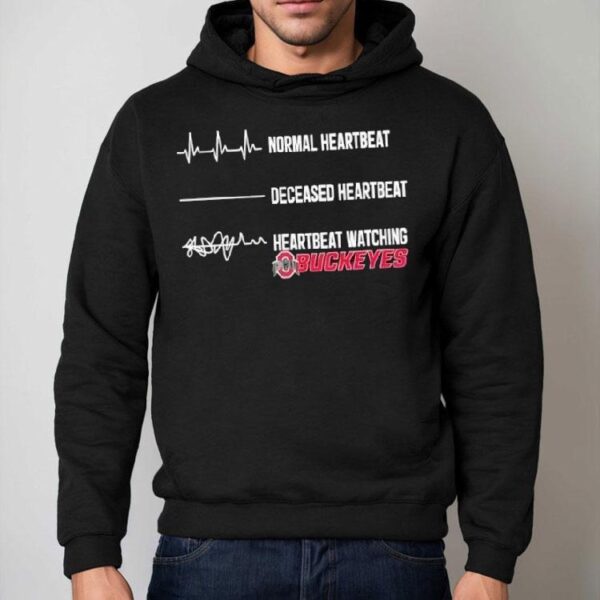 Normal Heartbeat Deceased Heartbeat Heartbeat Watching Ohio State Buckeyes Shirt