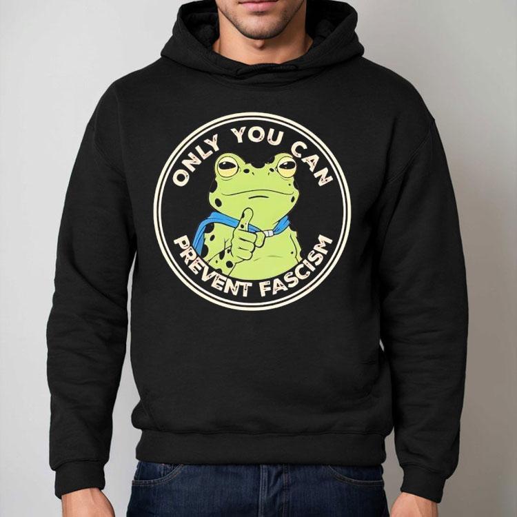 Portland Frog Only You Can Prevent Fascism Shirt Portland Frog Only You Can Prevent Fascism Shirt