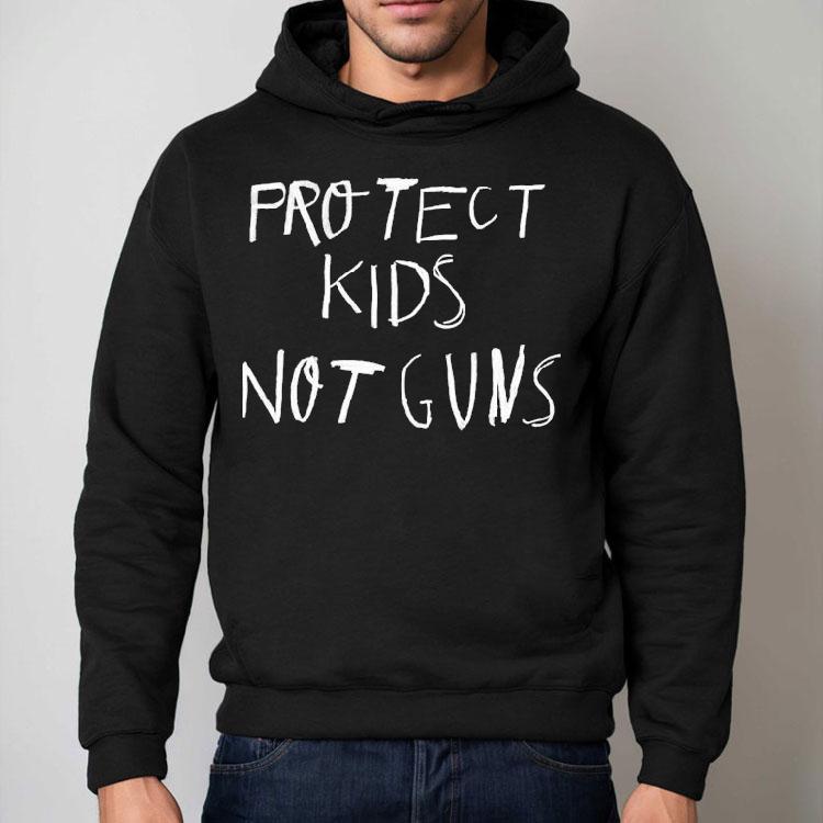Protect Kids Not Guns Shirt Protect Kids Not Guns Shirt