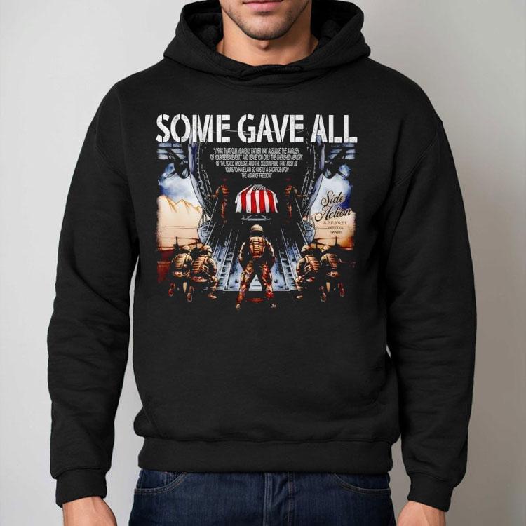 Some Gave All Side Action Shirt Some Gave All Side Action Shirt