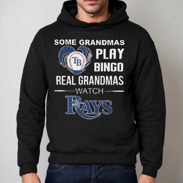 Some Grandmas Play Bingo Real Grandmas Watch Tampa Bay Rays 2025 Shirt