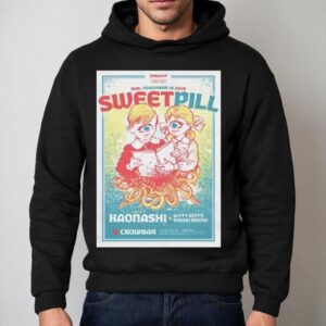 Sweet Pill At Crowbar On November Hoodie