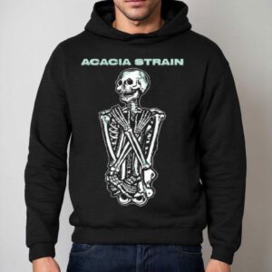 The Acacia Strain Acacia O Strainative Shirt 2 The Acacia Strain Acacia O Strainative Hoodie