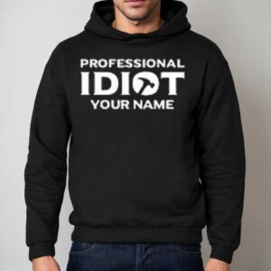 The Professional Idiots Subtle Shirt 2 The Professional Idiots Subtle Hoodie