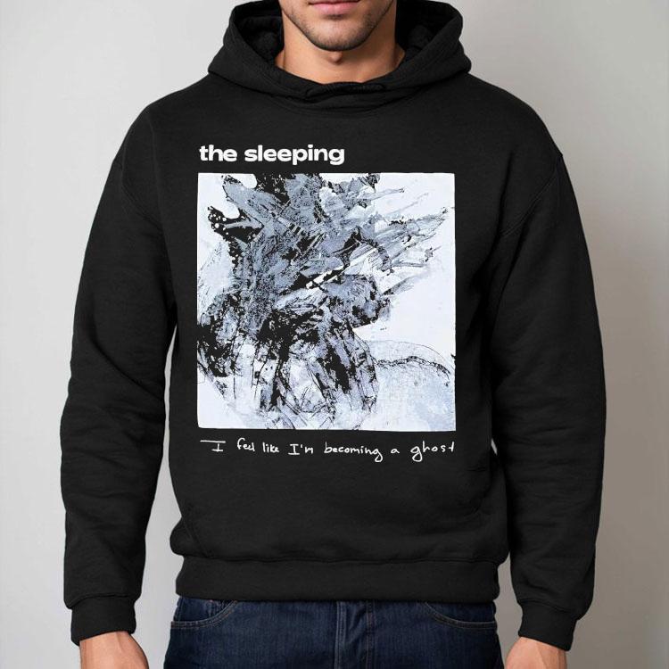 The Sleeping I Feel Like I’m Becoming A Ghost Album Shirt The Sleeping I Feel Like I’m Becoming A Ghost Album Shirt