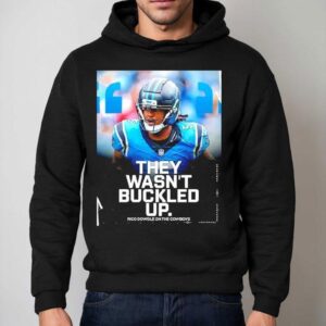 They Wasn't Buckled Up Rico Dowdle Dowdle On The Cowboys Shirt 2 They Wasn T Buckled Up Rico Dowdle Dowdle On The Cowboys Hoodie