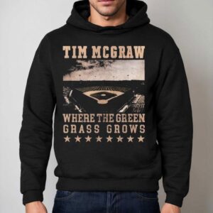 Tim Mcgraw Where The Green Grass Grows Baseball Field Stadium Hoodie
