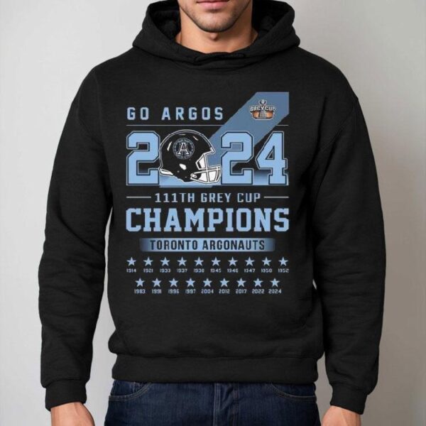Toronto Argonauts Go Argos 2024 111th Grey Cup Champions Shirt