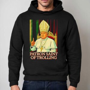 Trump Patron Saint Of Trolling Hoodie