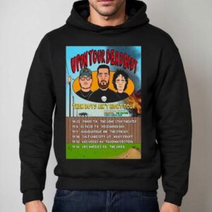 Upon Your Dead Body Them Boys Ain T Right Tour November Hoodie