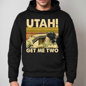 Utah Get Me Two Vintage Hoodie