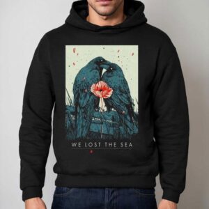 We Lost The Sea Oct 18 2025 Zhoushan, China Tour Shirt 2 We Lost The Sea Oct Zhoushan China Tour Hoodie