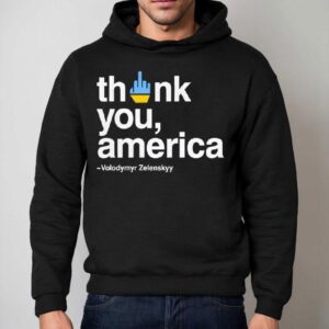 Zelensky Fuck Thank You America Fuck Trump Hoodie