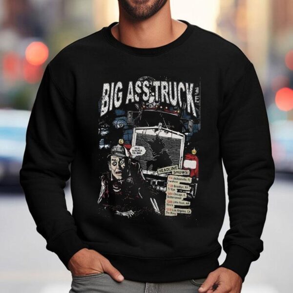 Big Ass Truck I.e 2025 Headline Shirt