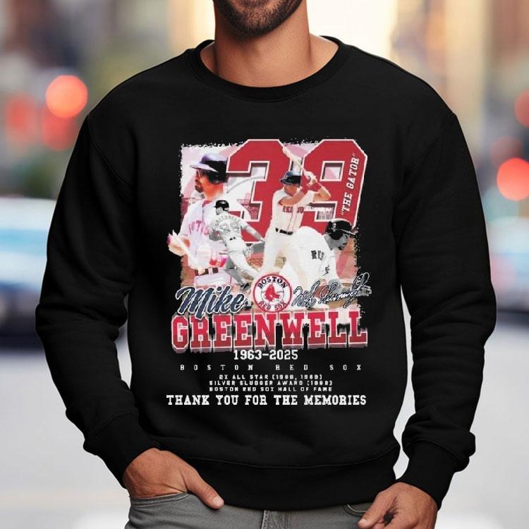 Boston Red Sox Hall Of Fame Mike Greenwell 1963-2025 The Gator Thank You For The Memories Signatures Shirt Boston Red Sox Hall Of Fame Mike Greenwell 1963-2025 The Gator Thank You For The Memories Signatures Shirt