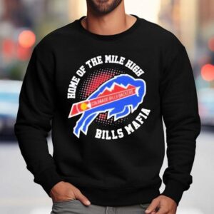 Buffalo Bills Colorado Bills Backers Home Of The Mile High Bills Mafia Sweatshirt